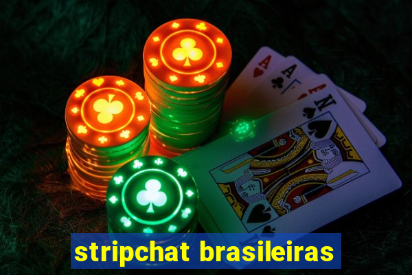 stripchat brasileiras